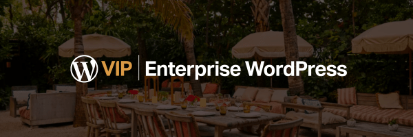 WordPress VIP Enterprise content solution branding overlaid on an outdoor dining area.