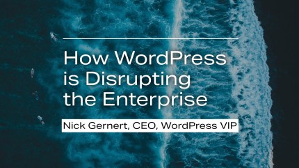 WordPress VIP presentation on enterprise digital experience strategy, featuring Nick Gernert, CEO.
