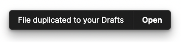 Notification banner confirms file duplicated to Drafts with an Open button in digital solution dashboard.